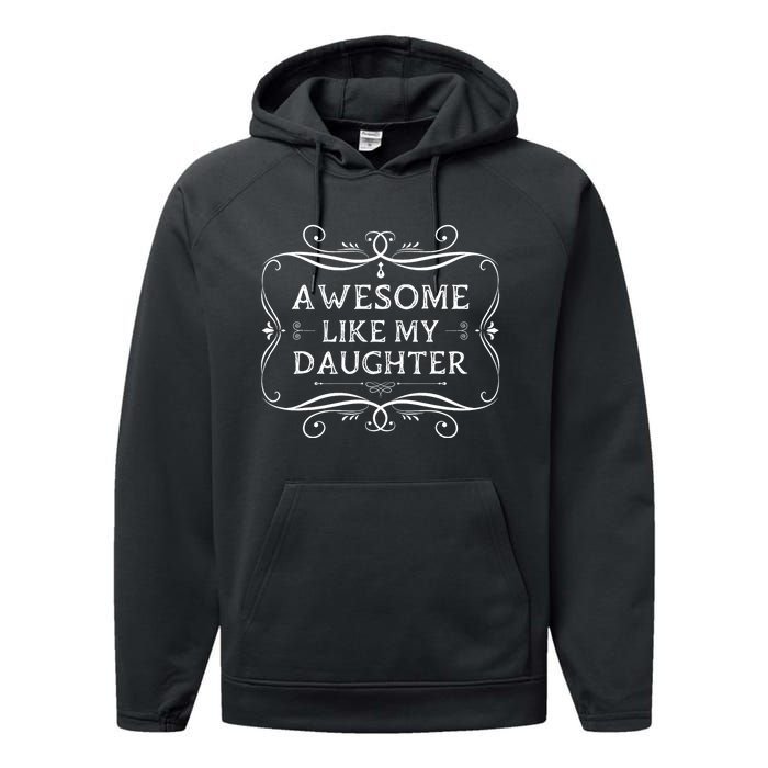 Awesome Like My Daughter Funny Vintage Father Day Performance Fleece Hoodie