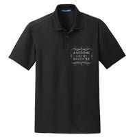 Awesome Like My Daughter Funny Vintage Father Day Dry Zone Grid Polo