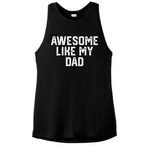 Awesome Like My Dad Father Ladies PosiCharge Tri-Blend Wicking Tank