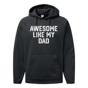 Awesome Like My Dad Father Performance Fleece Hoodie