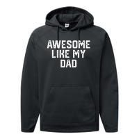 Awesome Like My Dad Father Performance Fleece Hoodie