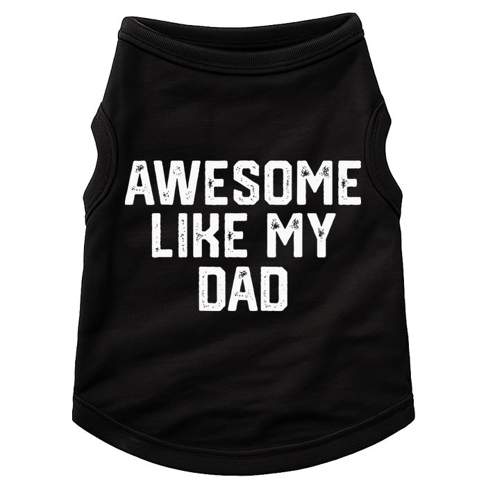Awesome Like My Dad Father Doggie Tank
