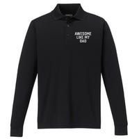 Awesome Like My Dad Father Performance Long Sleeve Polo