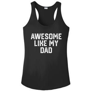 Awesome Like My Dad Father Ladies PosiCharge Competitor Racerback Tank