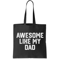 Awesome Like My Dad Father Bag