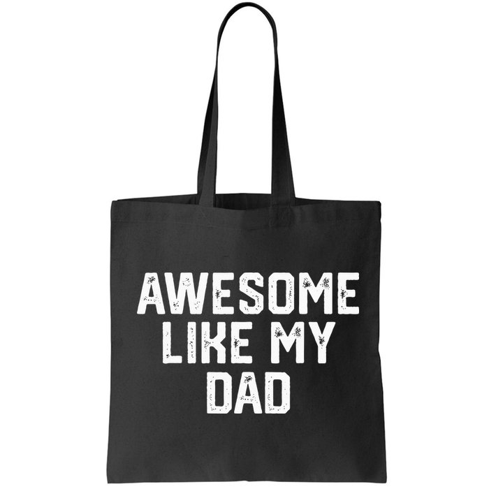 Awesome Like My Dad Father Bag