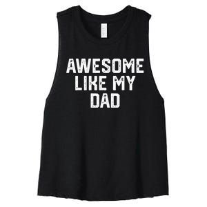 Awesome Like My Dad Father Women's Racerback Cropped Tank