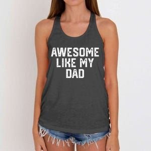 Awesome Like My Dad Father Women's Knotted Racerback Tank