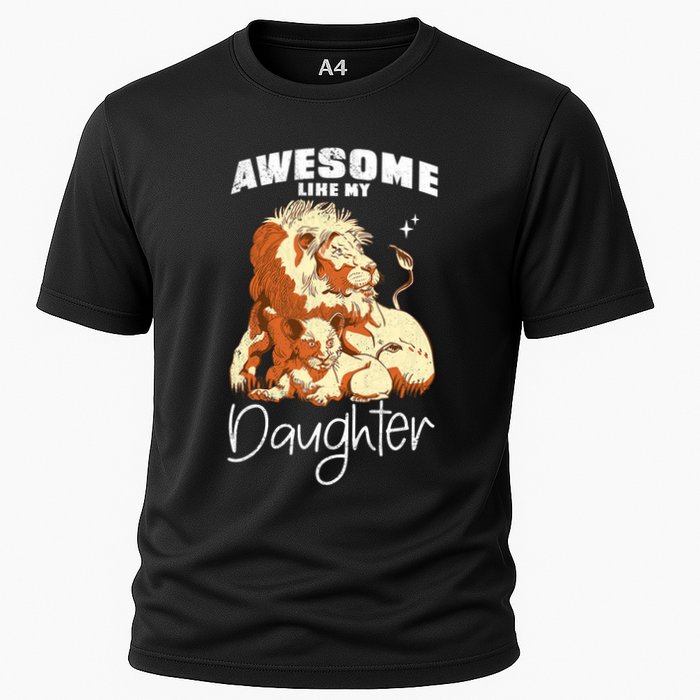 Awesome Like My Daughter. Lion Dad Lion Daughter. Cooling Performance Crew T-Shirt
