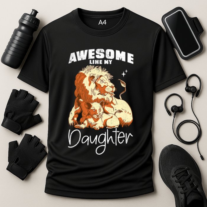 Awesome Like My Daughter. Lion Dad Lion Daughter. Cooling Performance Crew T-Shirt