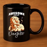 Awesome Like My Daughter. Lion Dad Lion Daughter. 11oz C Handle Ceramic Mug