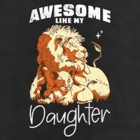 Awesome Like My Daughter. Lion Dad Lion Daughter. 11oz C Handle Ceramic Mug
