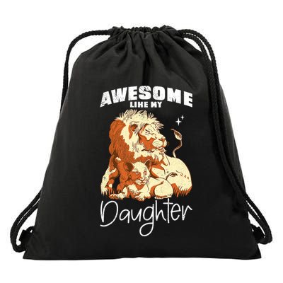 Awesome Like My Daughter. Lion Dad Lion Daughter. Drawstring Bag