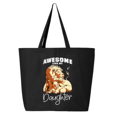 Awesome Like My Daughter. Lion Dad Lion Daughter. 25L Jumbo Tote