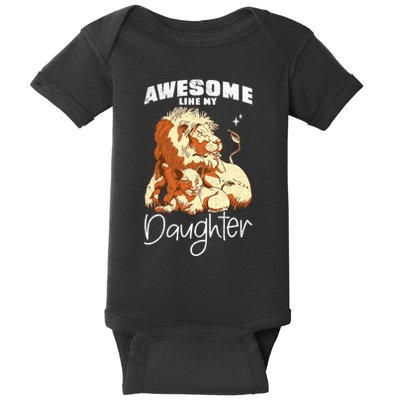 Awesome Like My Daughter. Lion Dad Lion Daughter. Baby Bodysuit