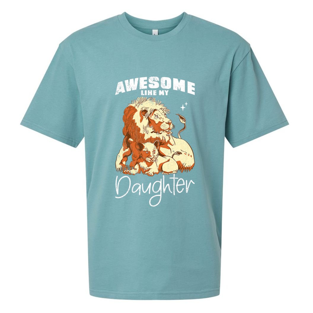 Awesome Like My Daughter. Lion Dad Lion Daughter. Sueded Cloud Jersey T-Shirt