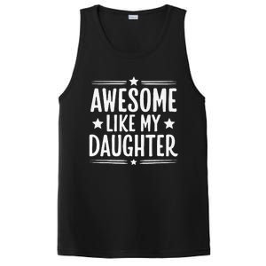 Awesome Like My Daughter Funny Mothers Fathers Day Mom Dad PosiCharge Competitor Tank