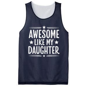 Awesome Like My Daughter Funny Mothers Fathers Day Mom Dad Mesh Reversible Basketball Jersey Tank