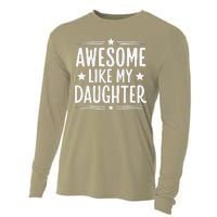 Awesome Like My Daughter Funny Mothers Fathers Day Mom Dad Cooling Performance Long Sleeve Crew