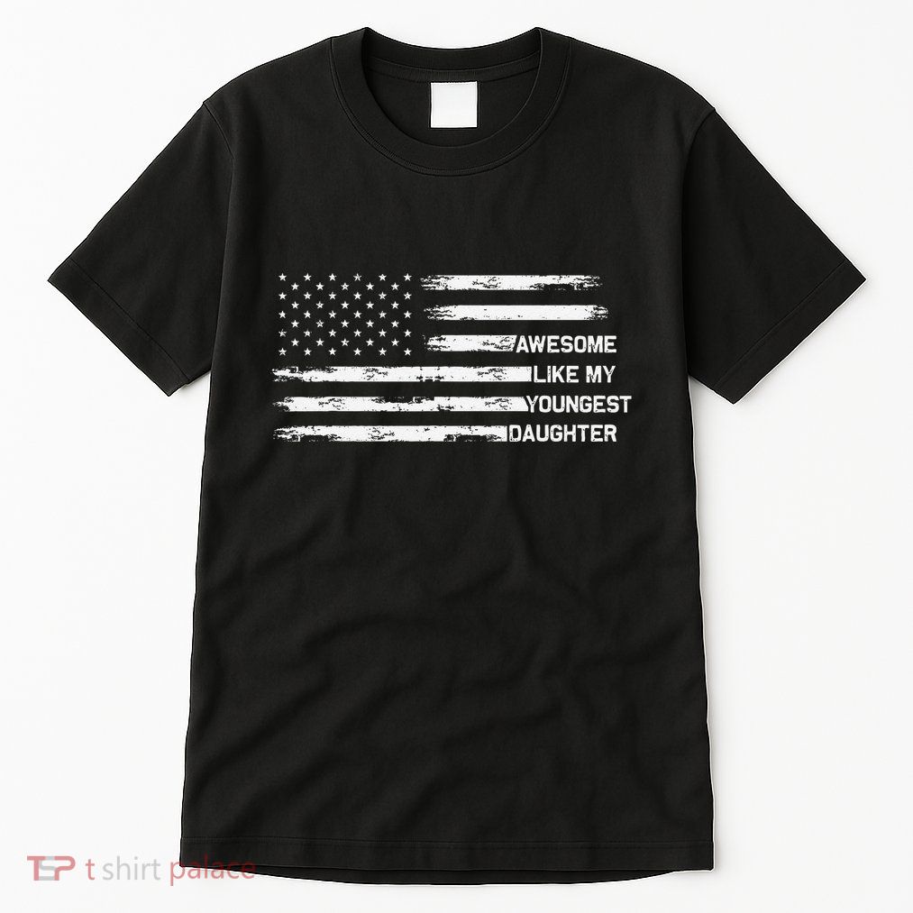 Awesome Like My Youngest Daughter Fathers Day Dad Joke Tall T-Shirt