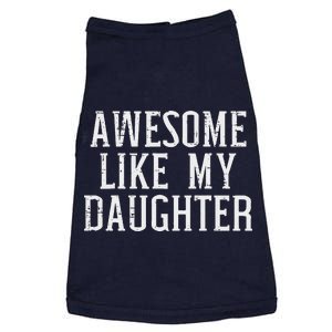 Awesome Like My Daughter Funny Mothers Fathers Day Mom Dad Doggie Tank