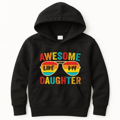 Awesome Like My Daughter Funny Vintage Father Mom Dad Joke Kids Hoodie