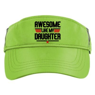 Awesome Like My Daughter Funny Gift Adult Drive Performance Visor