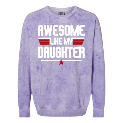 Awesome Like My Daughter Funny Gift Colorblast Crewneck Sweatshirt