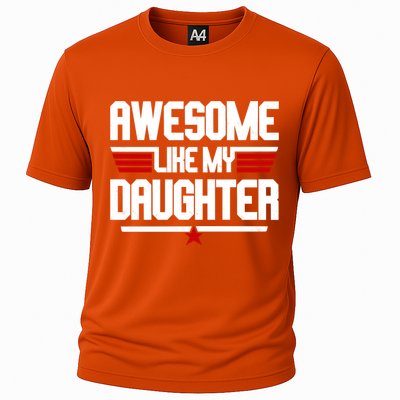 Awesome Like My Daughter Funny Gift Cooling Performance Crew T-Shirt