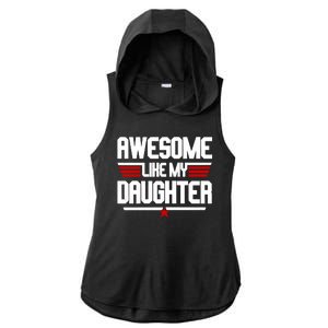 Awesome Like My Daughter Funny Gift Ladies PosiCharge Tri-Blend Wicking Draft Hoodie Tank