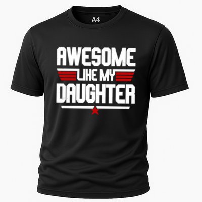 Awesome Like My Daughter Funny Gift Performance Shirt