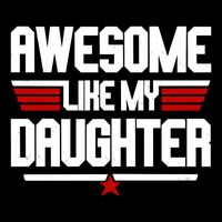 Awesome Like My Daughter Funny Gift Backpack