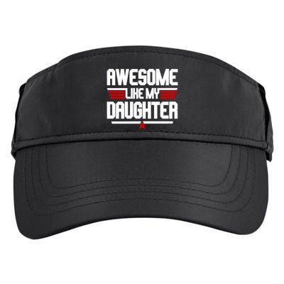Awesome Like My Daughter Funny Gift Adult Drive Performance Visor