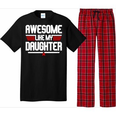 Awesome Like My Daughter Funny Gift Pajama Set