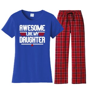 Awesome Like My Daughter Funny Gift Women's Flannel Pajama Set