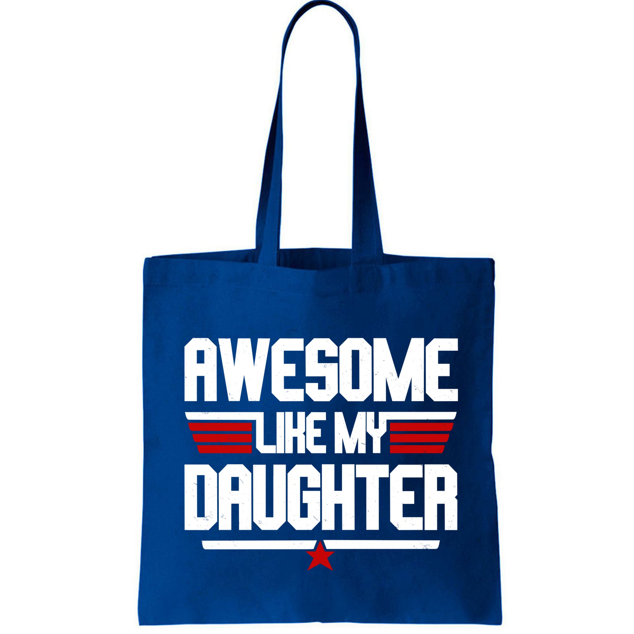 Awesome Like My Daughter Funny Gift Bag