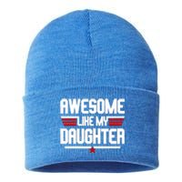 Awesome Like My Daughter Funny Gift Sustainable Knit Beanie