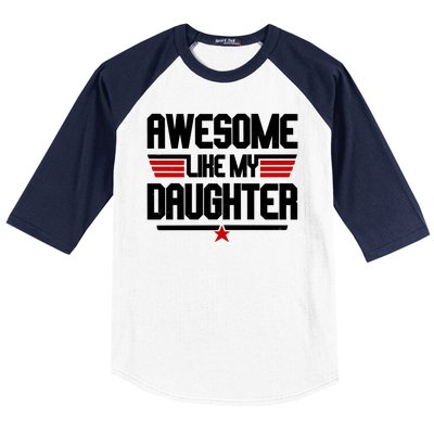 Awesome Like My Daughter Funny Gift Baseball Sleeve Shirt