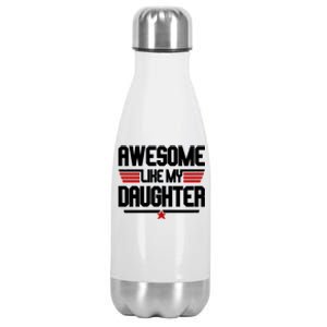 Awesome Like My Daughter Funny Gift Stainless Steel Insulated Water Bottle