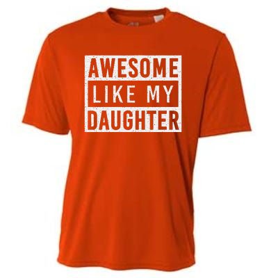 Awesome Like My Daughter FatherS Day Vintage Retro Dad Girl Cooling Performance Crew T-Shirt