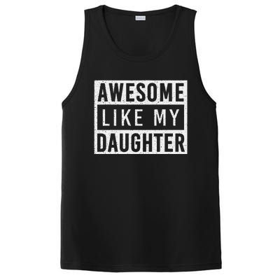 Awesome Like My Daughter FatherS Day Vintage Retro Dad Girl PosiCharge Competitor Tank