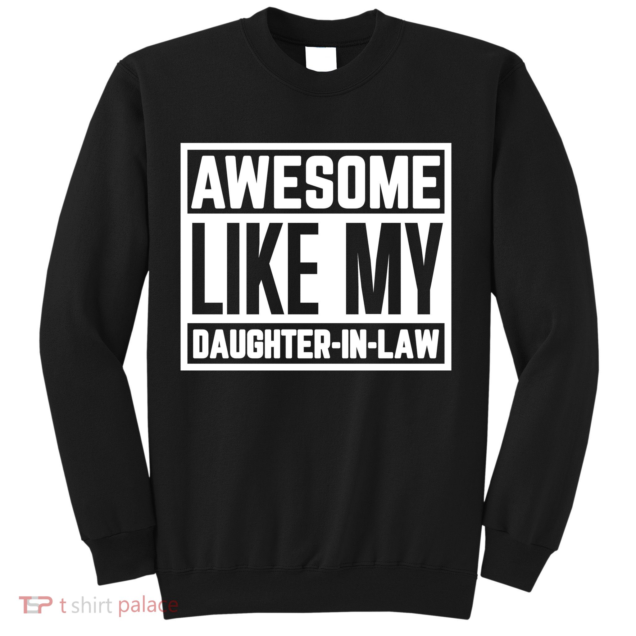 Awesome Like My Daughter In Law Sweatshirt