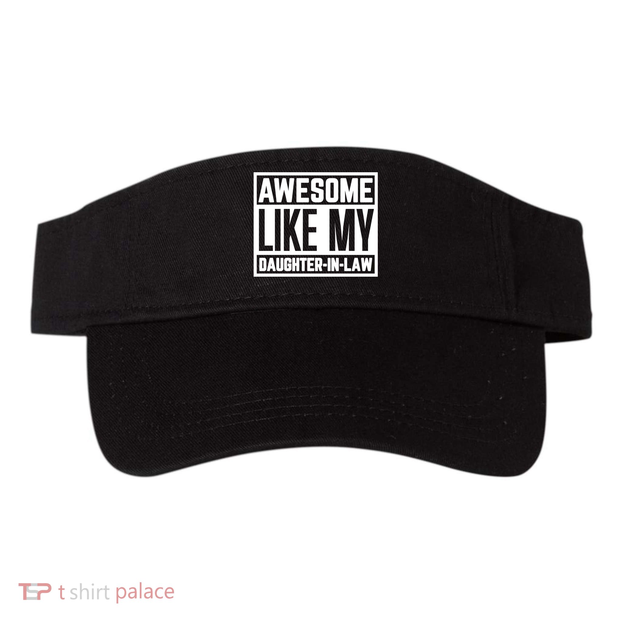 Awesome Like My Daughter In Law Visor