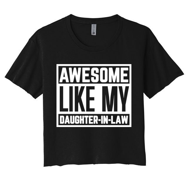 Awesome Like My Daughter In Law Crop Top