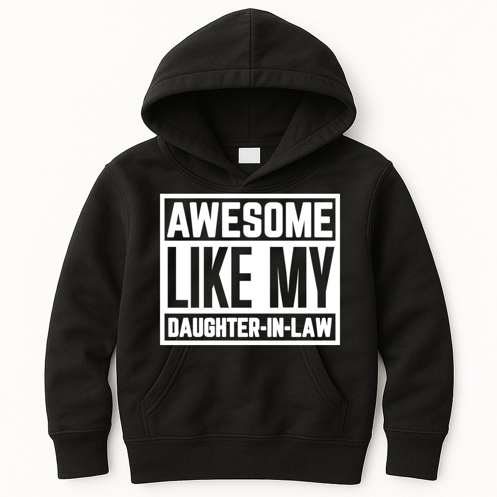 Awesome Like My Daughter In Law Kids Hoodie