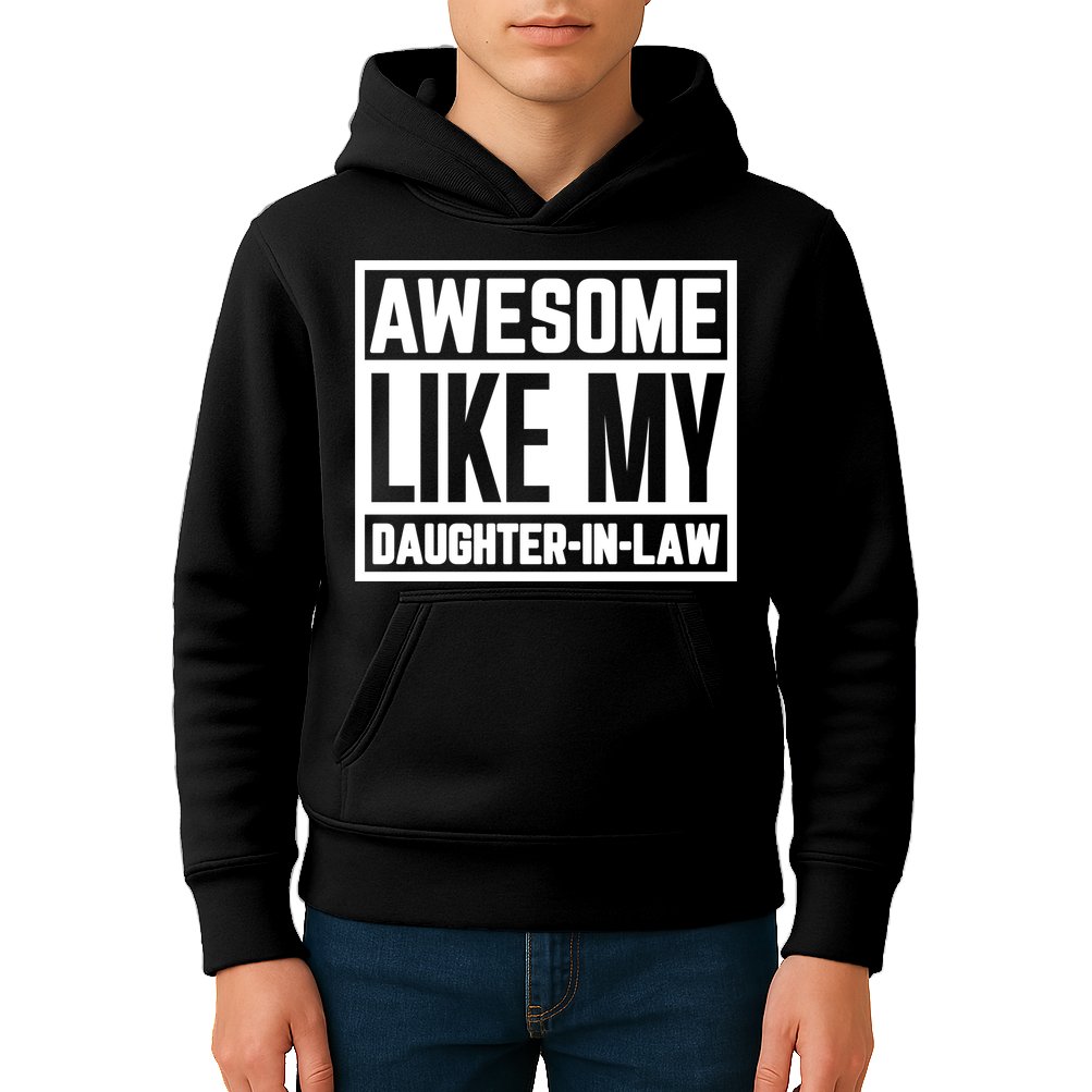 Awesome Like My Daughter In Law Kids Hoodie