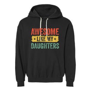 Awesome Like My Daughter Father's Day Men Funny Gift Garment-Dyed Fleece Hoodie