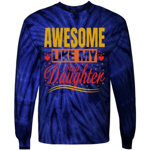 Awesome Like My Step Daughter Stepdad & Stepmom FatherS Day Tie-Dye Long Sleeve Shirt