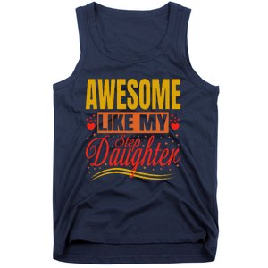 Awesome Like My Step Daughter Stepdad & Stepmom FatherS Day Tank Top