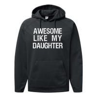 Awesome Like My Daughter Performance Fleece Hoodie